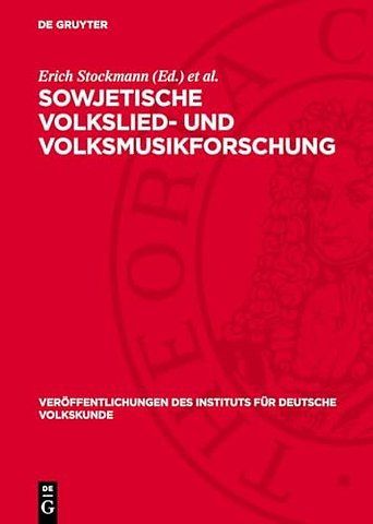 Sowjetische Volkslied– und Volksmusikforschung – Ausgewählte Studien