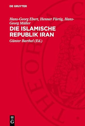 Die Islamische Republik Iran – Historische Herkunft, Ökonomische Grundlagen, Staatsrechtliche Struktur