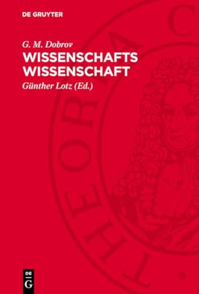 Wissenschafts Wissenschaft – Einführung in die allgemeine Wissenschaftswissenschaft