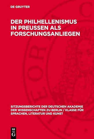 Der Philhellenismus in Preussen als Forschungsanliegen
