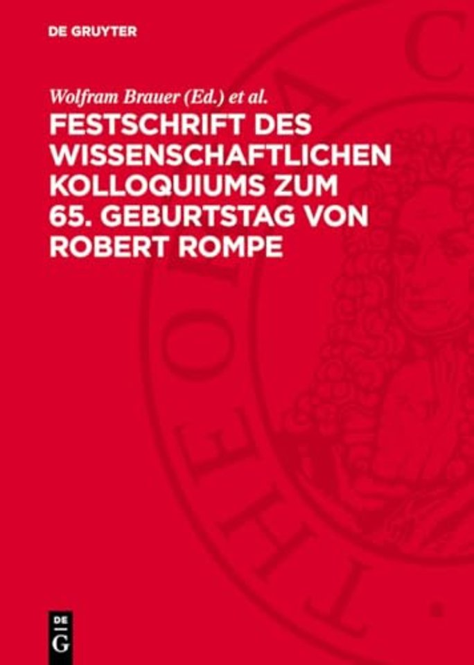 Festschrift des wissenschaftlichen Kolloquiums zum 65. Geburtstag von Robert Rompe