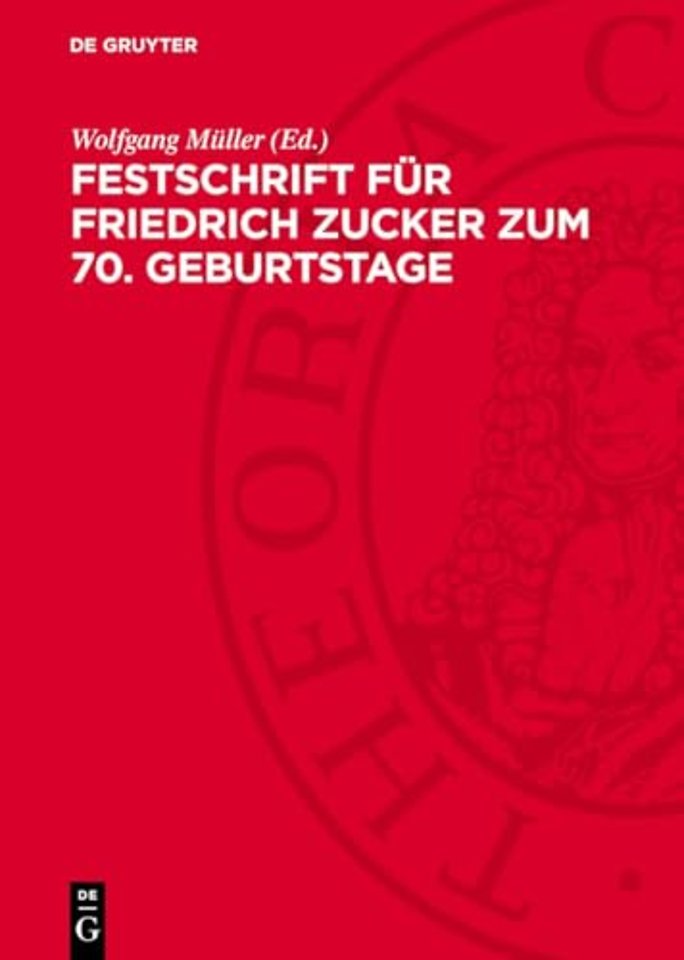 Festschrift für Friedrich Zucker zum 70. Geburtstage