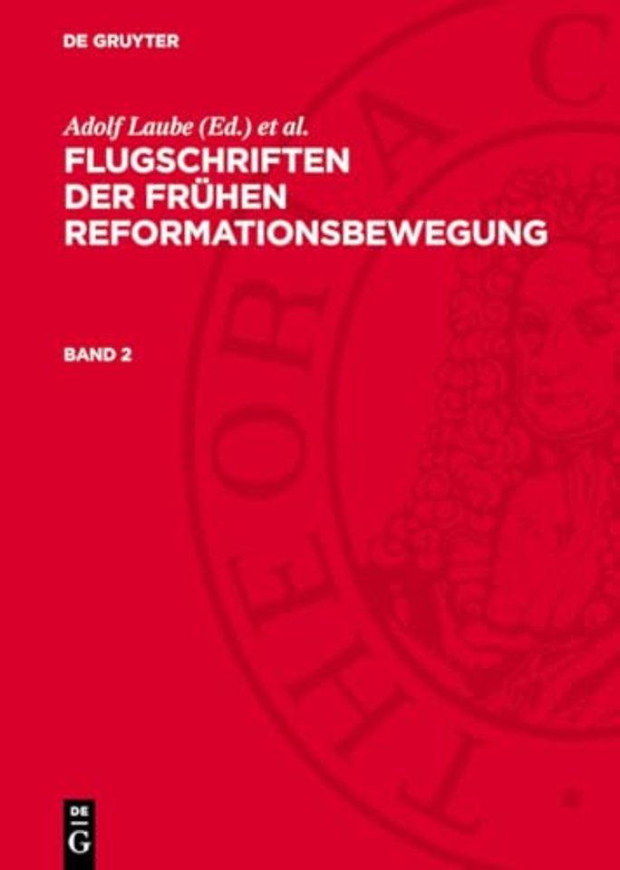 Flugschriften der fruhen Reformationsbewegung. Band 2