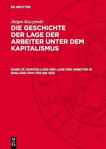 Darstellung der Lage der Arbeiter in England von 1760 bis 1832