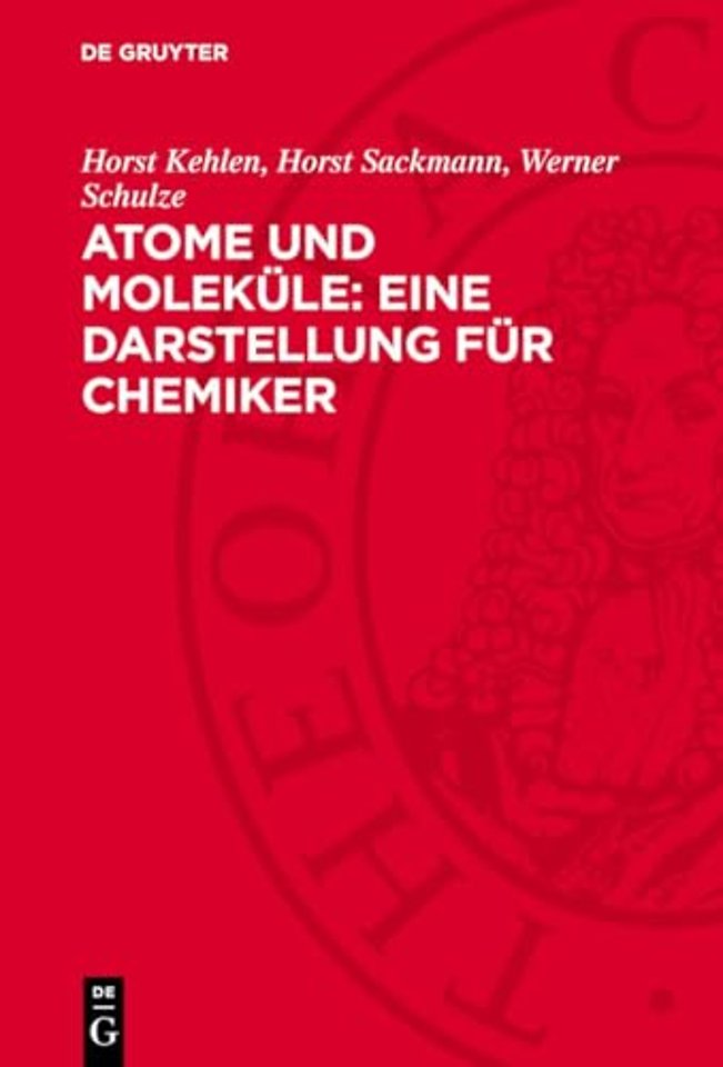 Atome und Moleküle: Eine Darstellung für Chemike – Teil 1: Atome