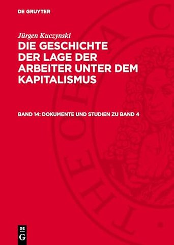 Dokumente und Studien zu Band 4 – Zur Frühgeschichte des deutschen Monopolkapitals und des staatsmonopolistischen Kapitalismus