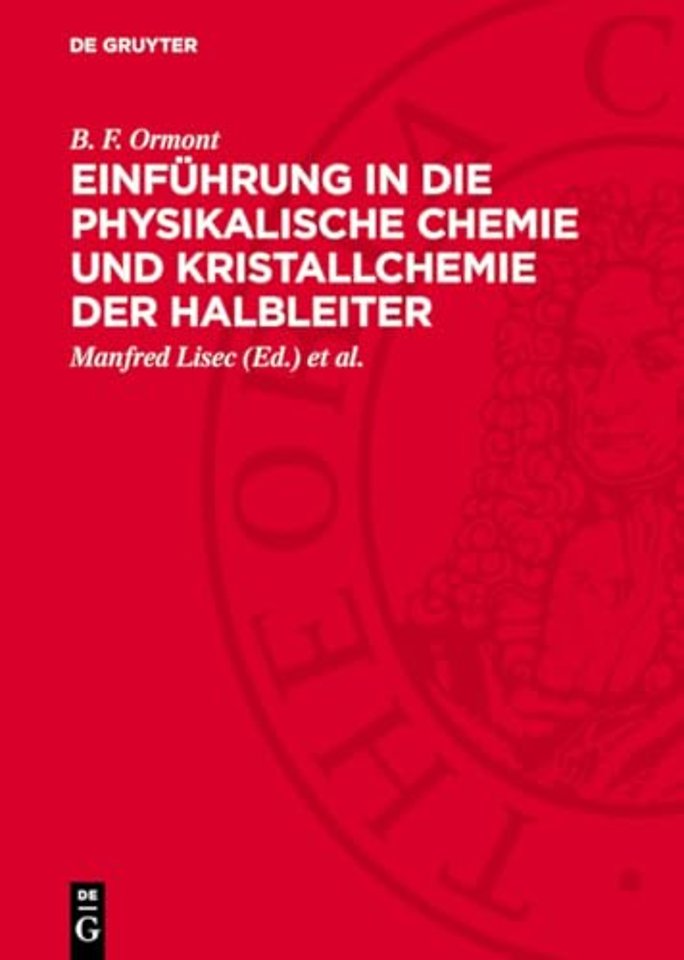 Einführung in die physikalische Chemie und Kristallchemie der Halbleiter