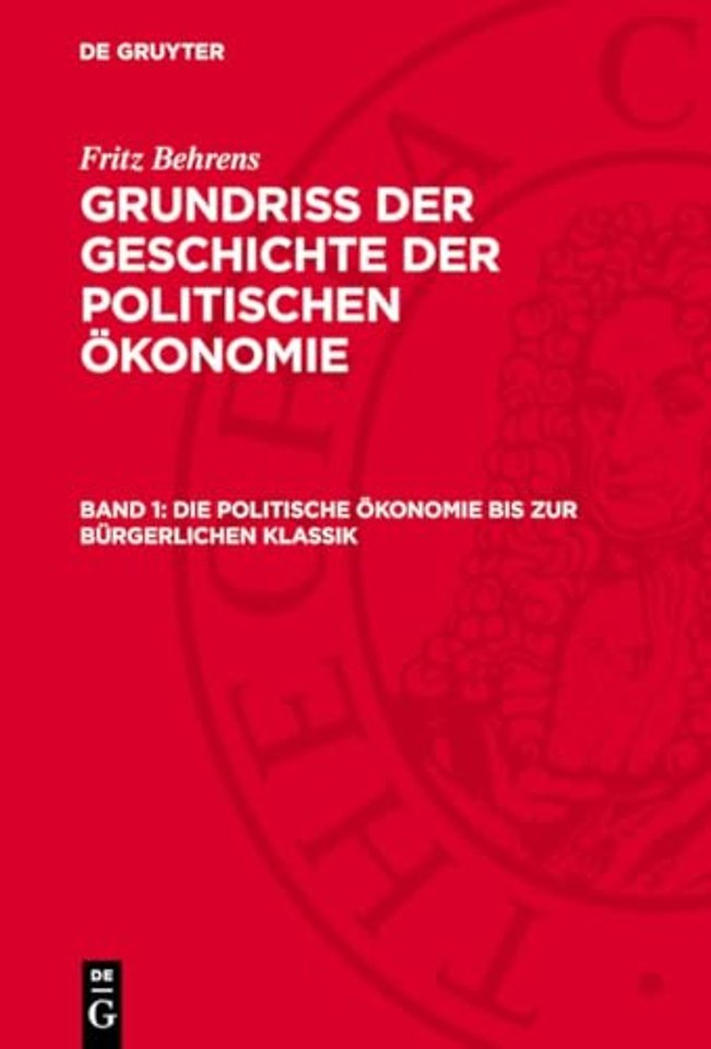 Die politische Ökonomie bis zur bürgerlichen Klassik