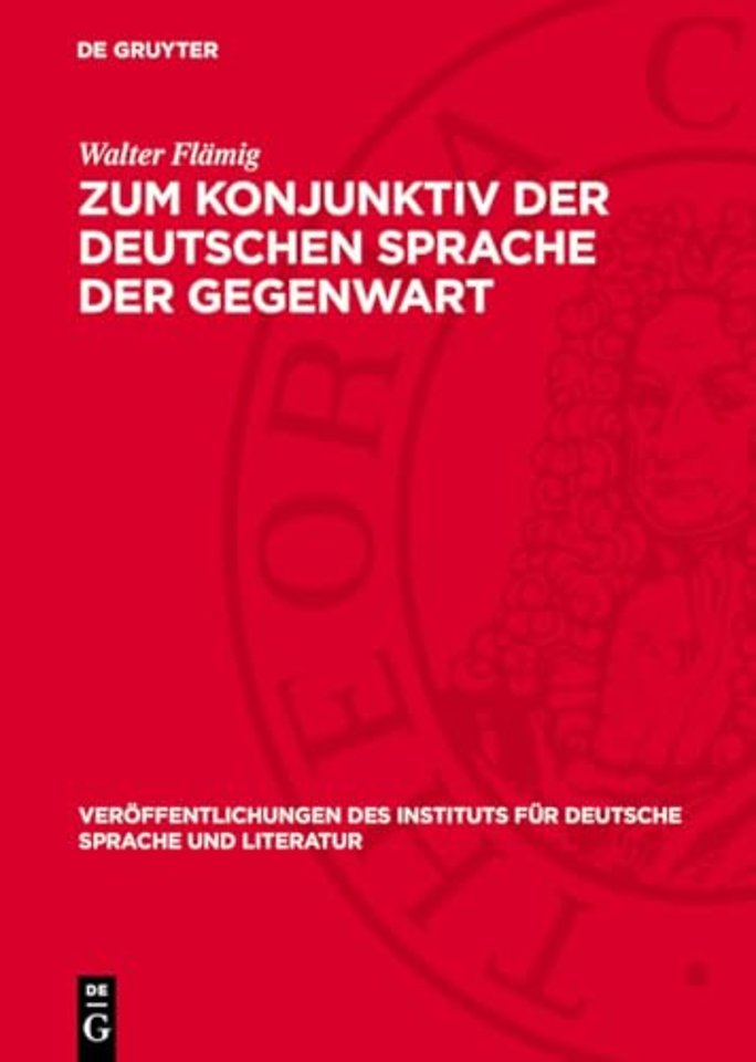 Zum Konjunktiv der Deutschen Sprache der Gegenwart
