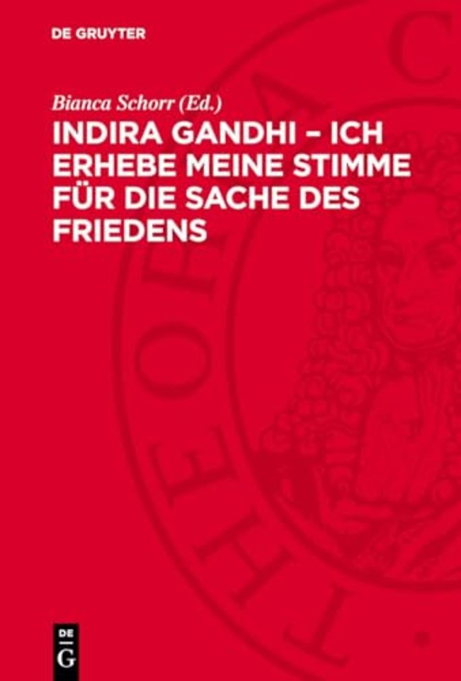 Indira Gandhi – Ich erhebe meine Stimme für die – Reden, Schriften, Interviews
