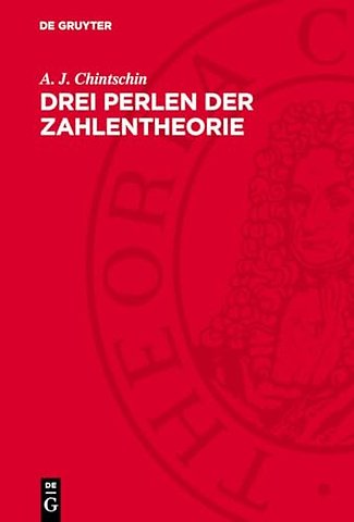 Drei Perlen der Zahlentheorie