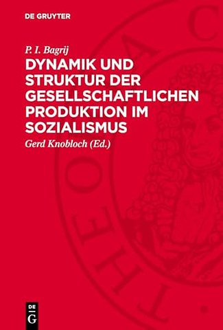 Dynamik und Struktur der gesellschaftlichen Prod – Methodische und analytische Probleme