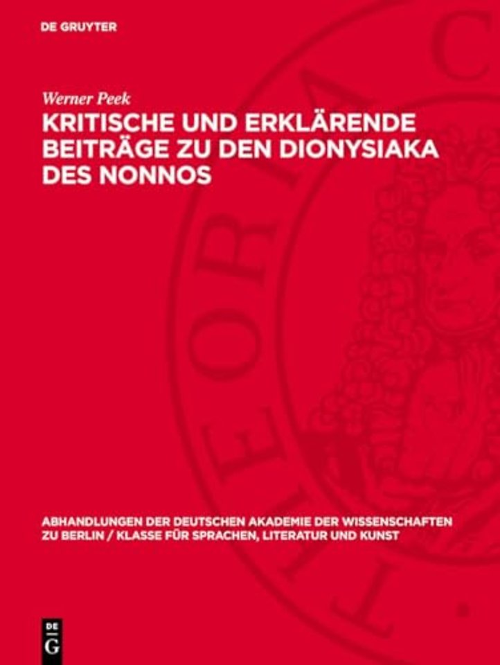 Kritische und erklarende Beitrage zu den Dionysiaka des Nonnos