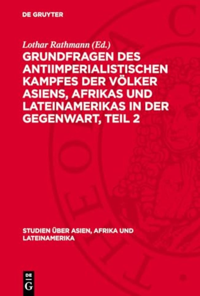 Grundfragen des antiimperialistischen Kampfes der Völker Asiens, Afrikas und Lateinamerikas in der Gegenwart, Teil 2