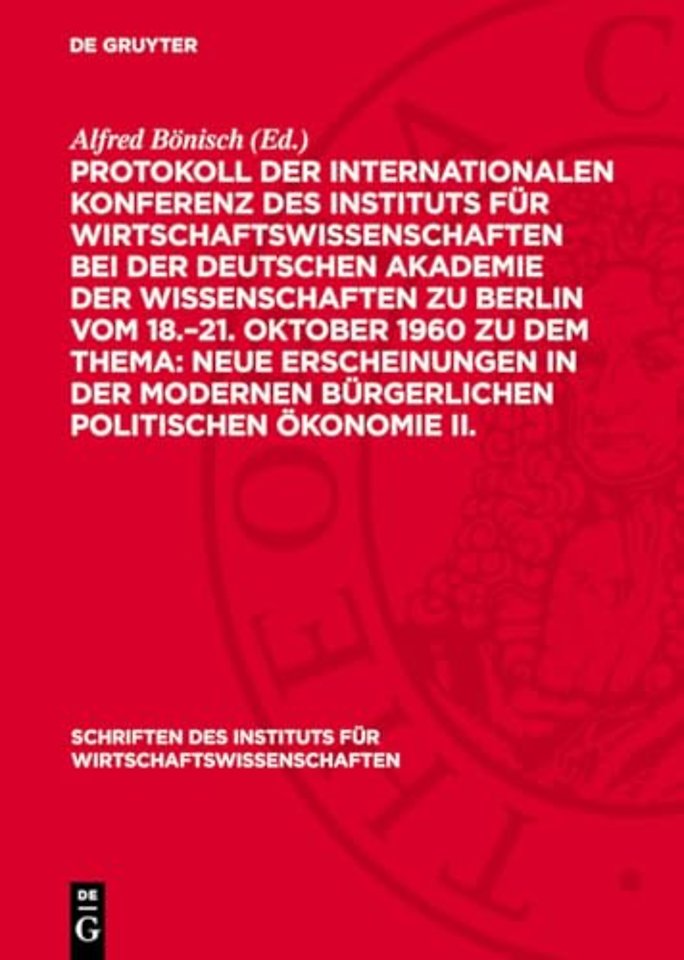 Protokoll der Internationalen Konferenz des Instituts für Wirtschaftswissenschaften bei der Deutschen Akademie der Wissenschaften zu Berlin vo