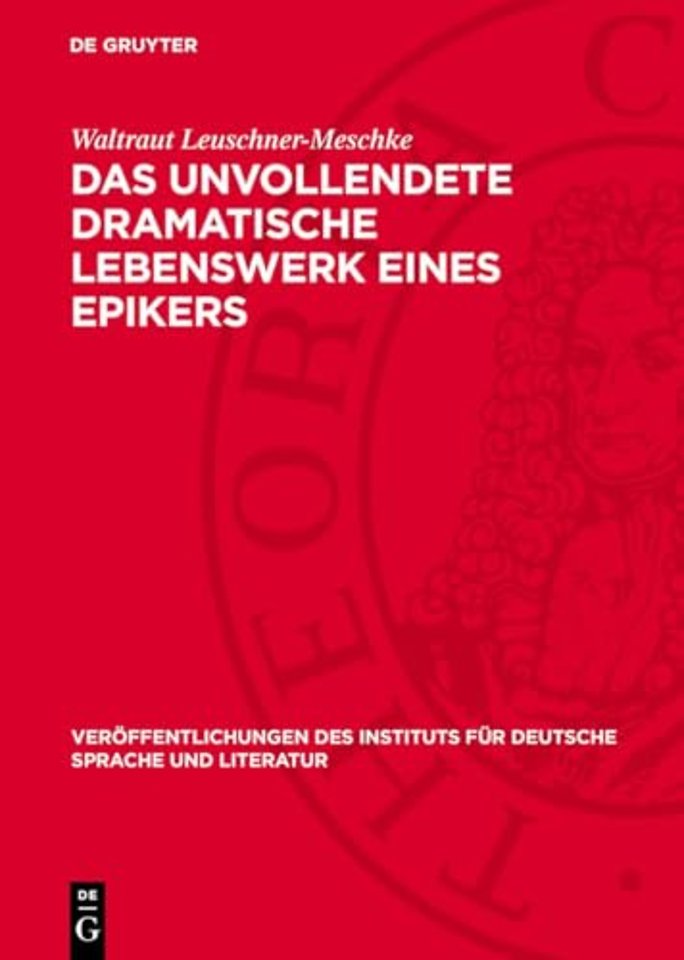 Das unvollendete dramatische Lebenswerk eines Ep – Otto Ludwigs dichterische Gestaltungen und Gestaltungsabsichten des Agnes–Bernauer–Stoffes