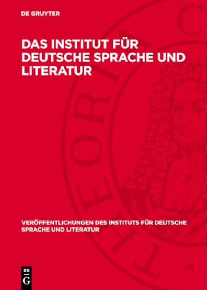Das Institut für Deutsche Sprache und Literatur – Vorträge gehalten auf der Eröffnungstagung