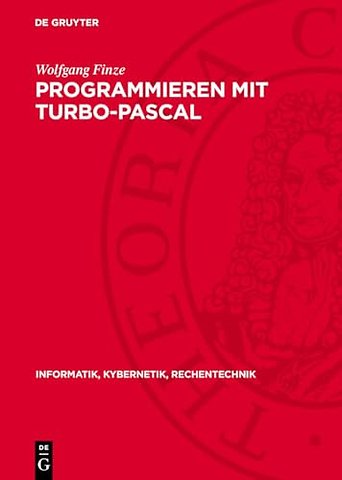 Programmieren mit Turbo–Pascal