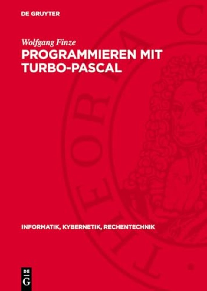 Programmieren mit Turbo–Pascal