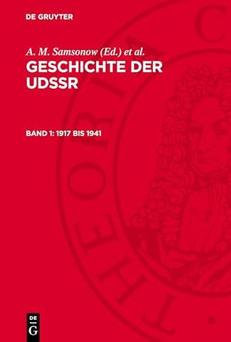 1917 bis 1941 – Von der Groβen Sozialistischen Oktoberrevolution bis zum Sieg des Sozialismus