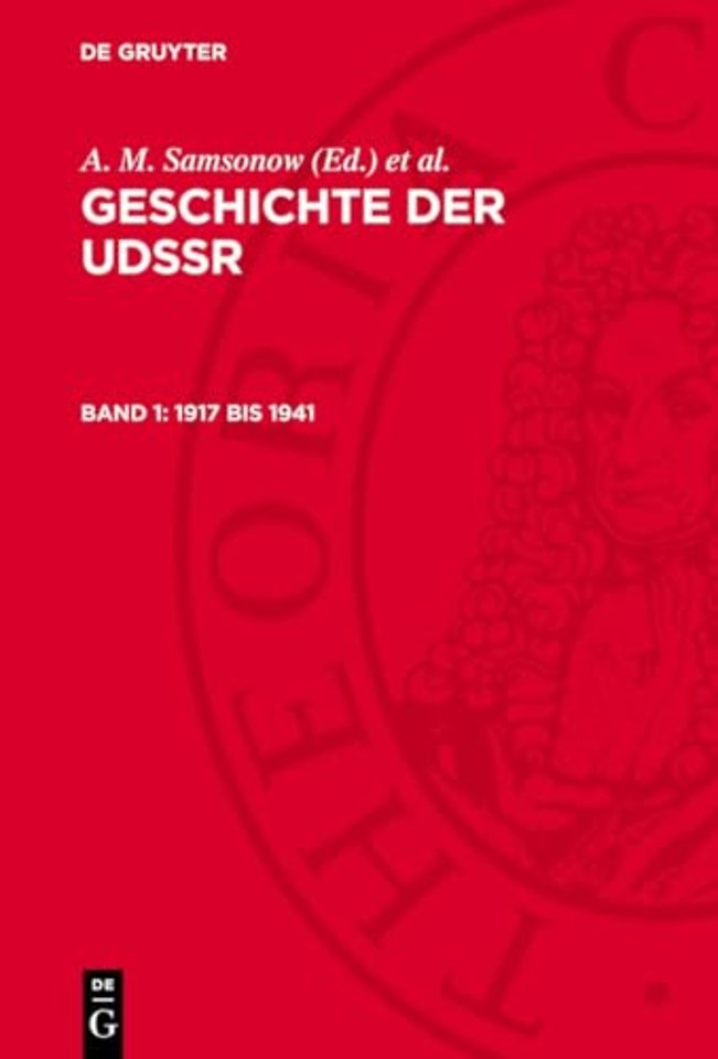 1917 bis 1941 – Von der Groβen Sozialistischen Oktoberrevolution bis zum Sieg des Sozialismus
