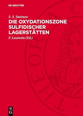 Die Oxydationszone sulfidischer Lagerstätten