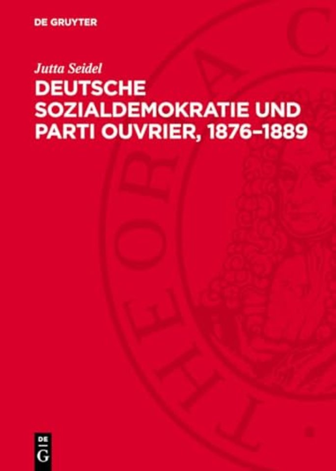 Deutsche Sozialdemokratie und Parti ouvrier, 1876-1889