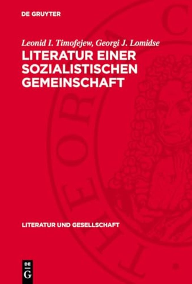Literatur einer sozialistischen Gemeinschaft – Zur Herausbildung und Entwicklung der multinationalen Sowjetliteratur (1917–1941)