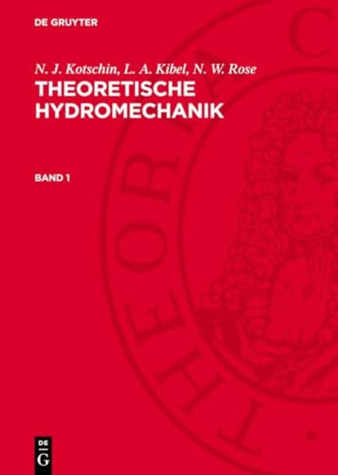 N. J. Kotschin; L. A. Kibel; N. W. Rose: Theoretische Hydromechanik. Band 1