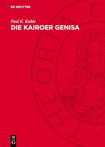Die Kairoer Genisa – Untersuchungen zur Geschichte des hebräischen Bibeltextes und seiner Übersetzungen
