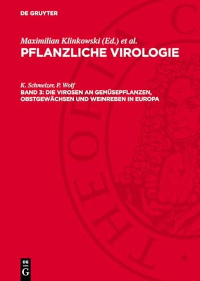 Die Virosen an Gemüsepflanzen, Obstgewächsen und Weinreben in Europa