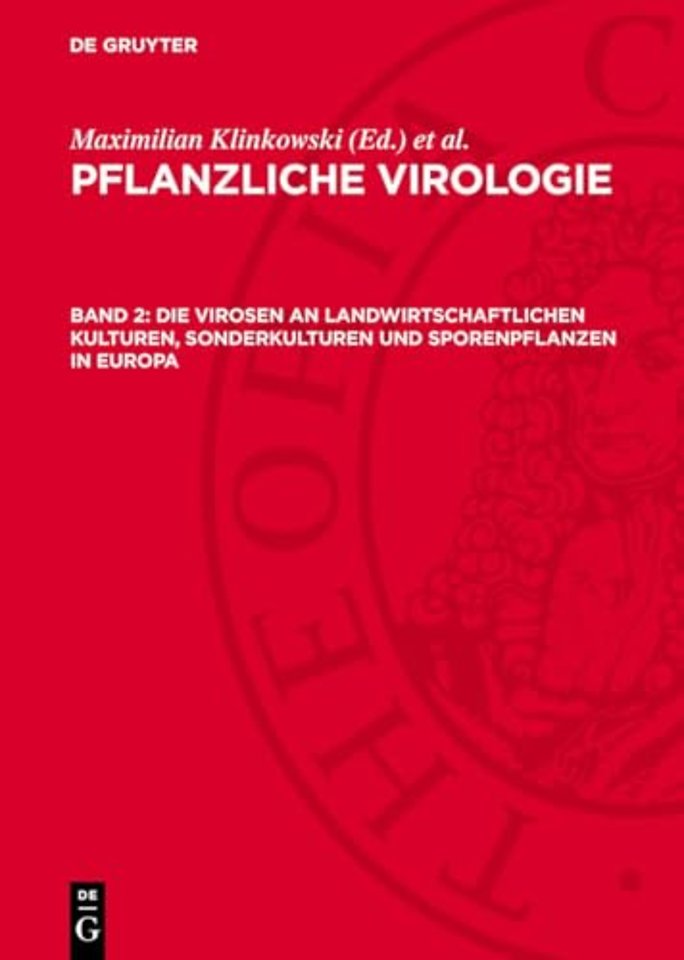 Die Virosen an landwirtschaftlichen Kulturen, Sonderkulturen und Sporenpflanzen in Europa