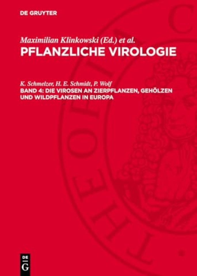 Die Virosen an Zierpflanzen, Gehölzen und Wildpflanzen in Europa