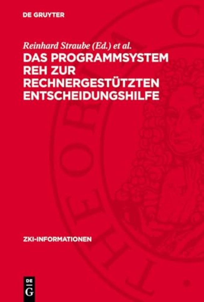 Das Programmsystem REH zur rechnergestützten Entscheidungshilfe
