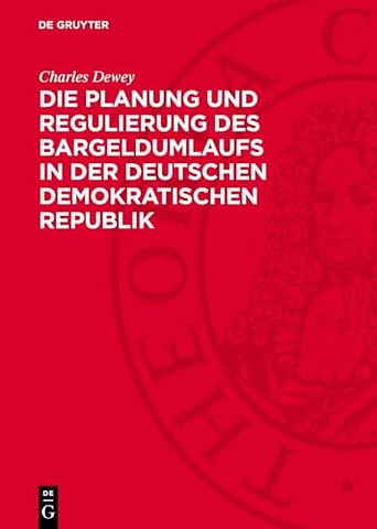 Die Planung und Regulierung des Bargeldumlaufs in der Deutschen Demokratischen Republik