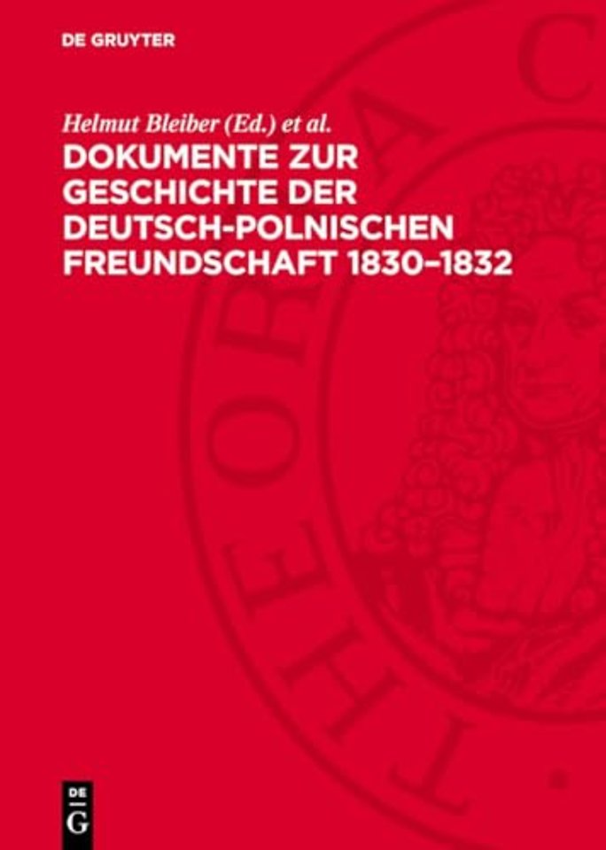 Dokumente zur Geschichte der deutsch–polnischen Freundschaft 1830–1832