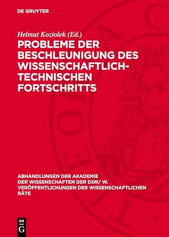 Probleme der Beschleunigung des wissenschaftlich – 16. Tagung des Wissenschaftlichen Rates für die wirtschaftswissenschaftliche Forschung bei der Aka