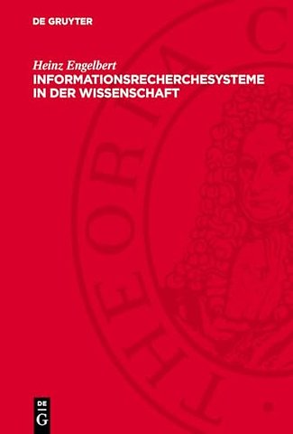 Informationsrecherchesysteme in der Wissenschaft