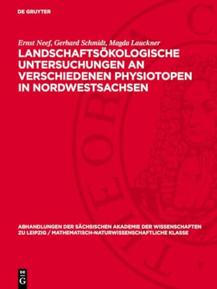 Landschaftsökologische Untersuchungen an verschiedenen Physiotopen in Nordwestsachsen