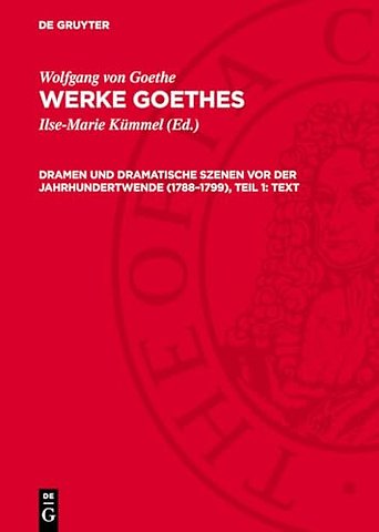 Dramen und dramatische Szenen vor der Jahrhundertwende (1788–1799), Teil 1: Text