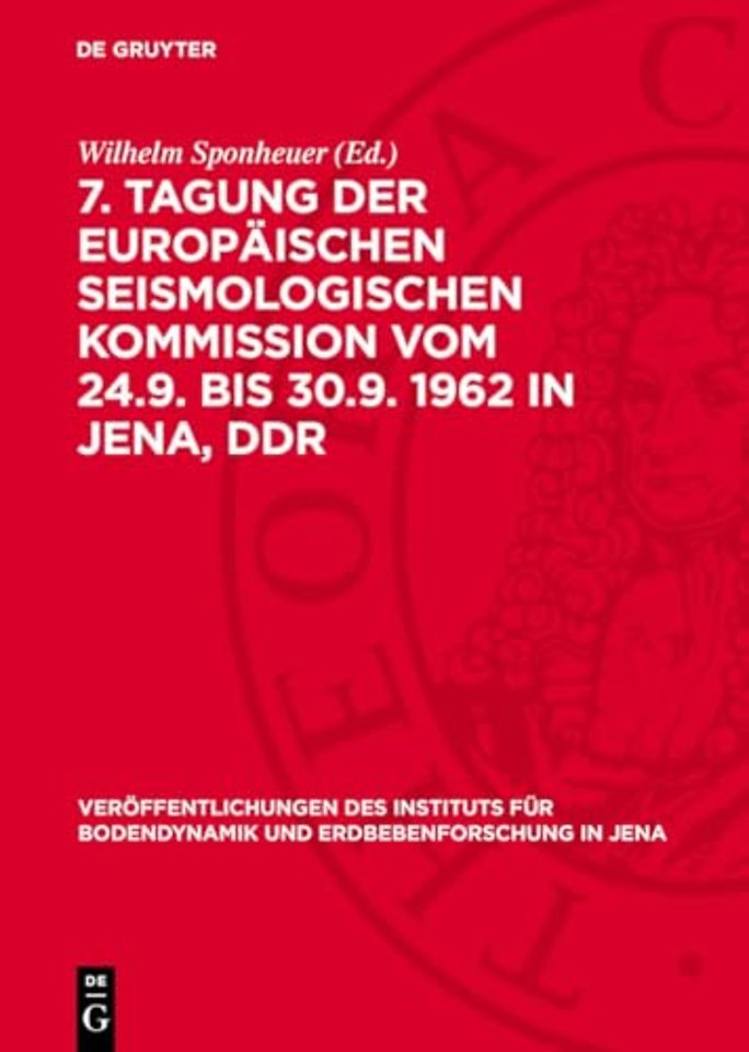 7. Tagung der Europäischen Seismologischen Kommission vom 24.9. bis 30.9. 1962 in Jena, DDR