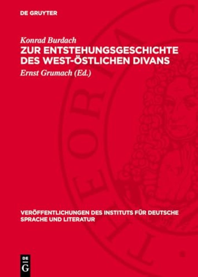Zur Entstehungsgeschichte des West–Östlichen Div – Drei Akademievorträge