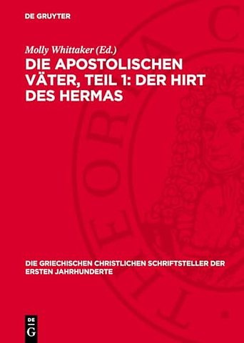 Die apostolischen Väter, Teil 1: Der Hirt des Hermas