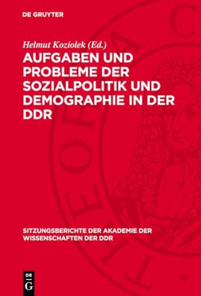 Aufgaben und Probleme der Sozialpolitik und Demo – 11. Tagung des Wissenschaftlichen Rates für die wirtschaftswissenschaftliche Forschung bei der Aka