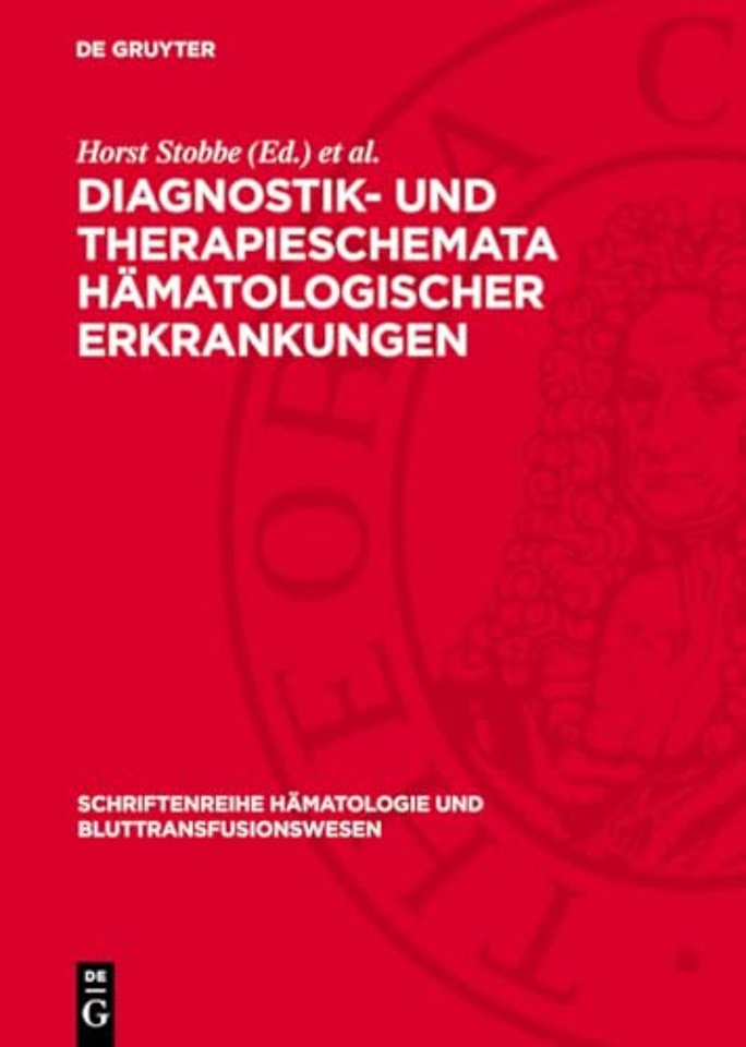 Diagnostik– und Therapieschemata hämatologischer – Arbeitsrichtlinien der 1. Medizinischen Klinik des Bereichs Medizin (Charite) der Humboldt–Univer