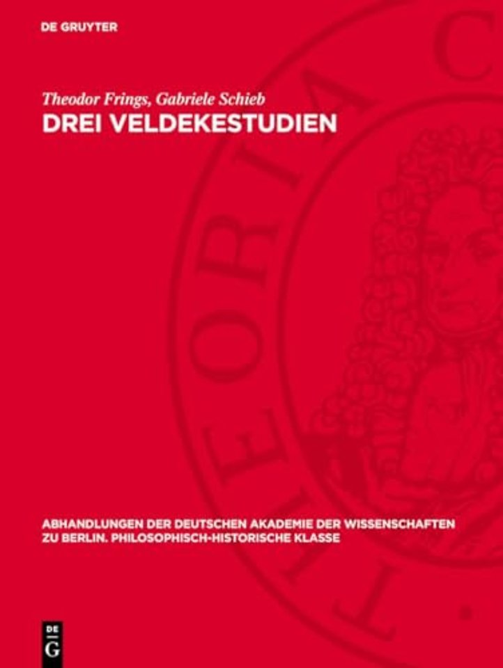 Drei Veldekestudien – Das Veldekeproblem. Der Eneideepilog. Die beiden Stauferpartien