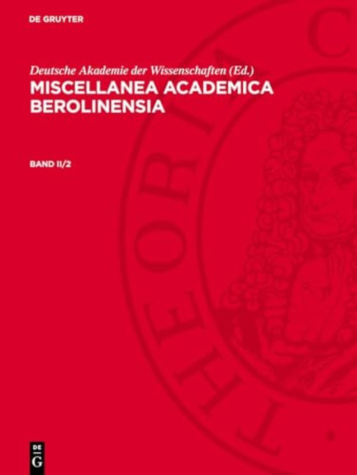 Miscellanea Academica Berolinensia. Band II/2