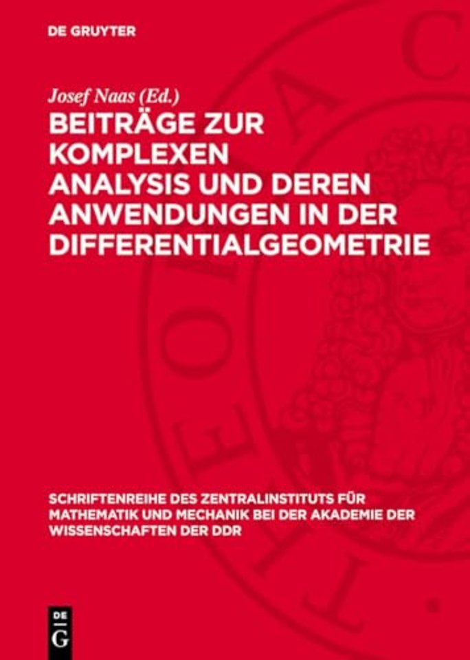 Beiträge zur komplexen Analysis und deren Anwendungen in der Differentialgeometrie