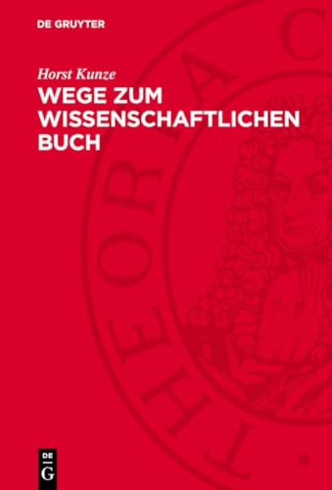 Wege zum wissenschaftlichen Buch