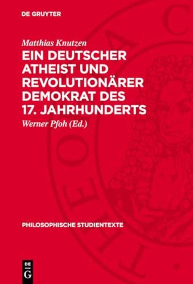 Ein deutscher Atheist und revolutionärer Demokra – Flugschriften und andere zeitgenössische sozialkritische Schriften